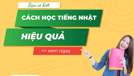 Chia sẻ học tiếng Nhật sao cho hiệu quả