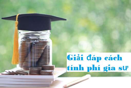 Giải Đáp Cách Tính Phí Gia Sư Tại Nhà và Online