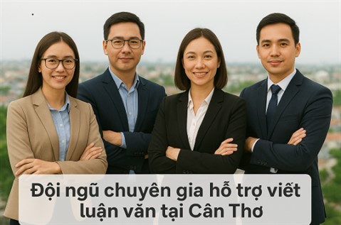 Nhận Viết Luận Văn Thuê Ở Cần Thơ – Cam Kết Uy Tín
