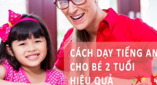 Cách dạy trẻ học tiếng Anh hiệu quả