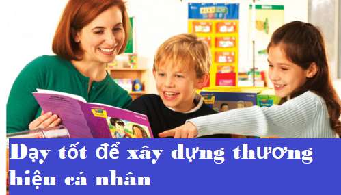 Xây Dựng Thương Hiệu Cá Nhân để dễ dàng tìm kiếm lớp dạy kèm