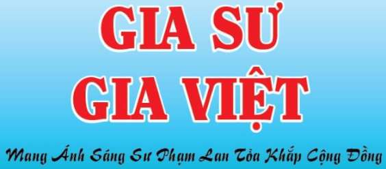 Trung Tâm Gia Sư Gia Việt Uy Tín Không?