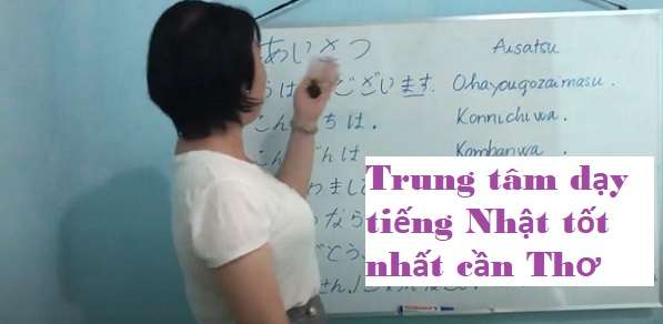 Top 8 Trung tâm tiếng Nhật uy tín nhất ở Cần Thơ 